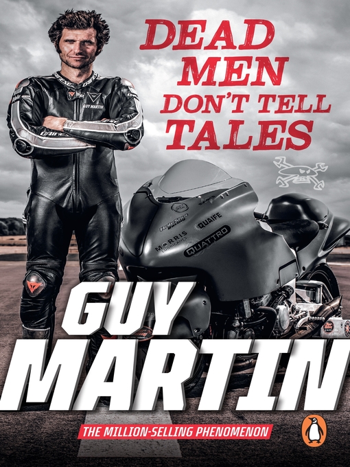 Title details for Dead Men Don't Tell Tales by Guy Martin - Wait list